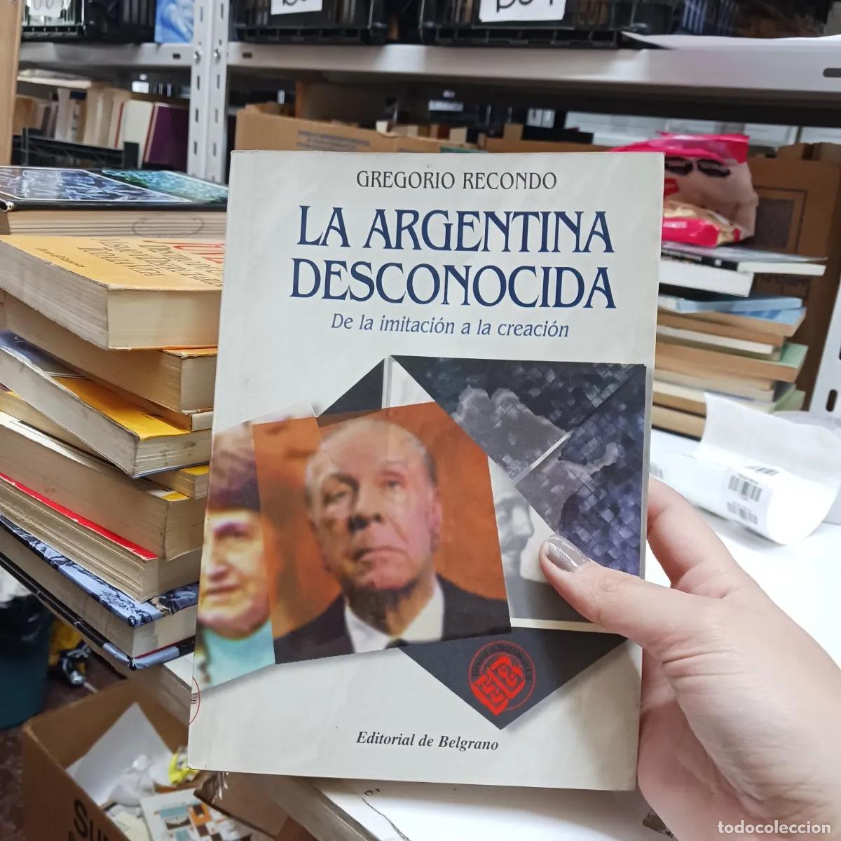 Libros: La Argentina desconocida (det.) - Gregorio Recondo - Foto 1