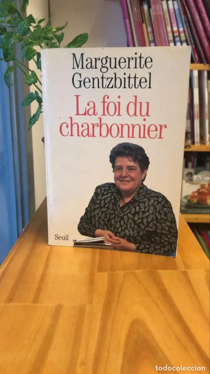 B&uuml;cher: La Foi du Charbonnier - Marguerite Gentzbittel