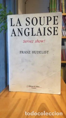 B&uuml;cher: La Soupe Anglaise - Franz Huddelist