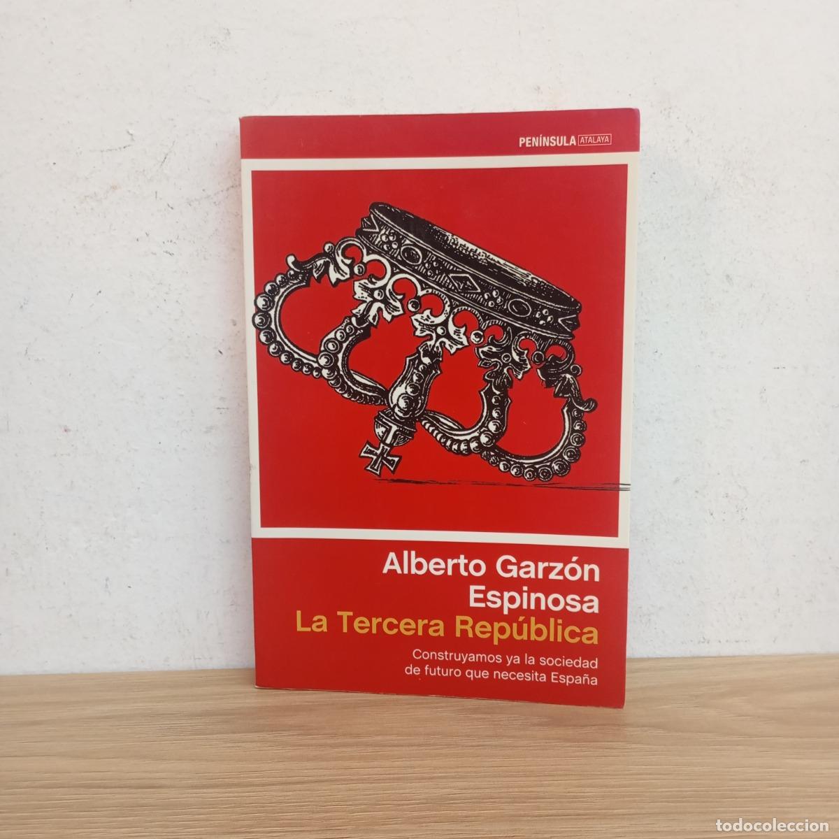 B&uuml;cher: La Tercera Rep&uacute;blica - Alberto Garz&oacute;n Espinosa