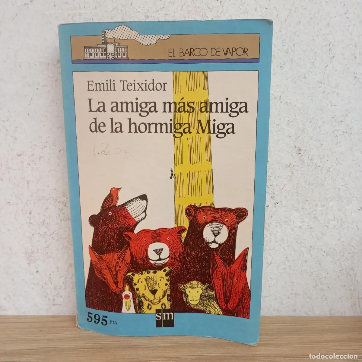 Livros em segunda m&atilde;o: La amiga m&aacute;s amiga de la hormiga Miga - Emili Teixidor