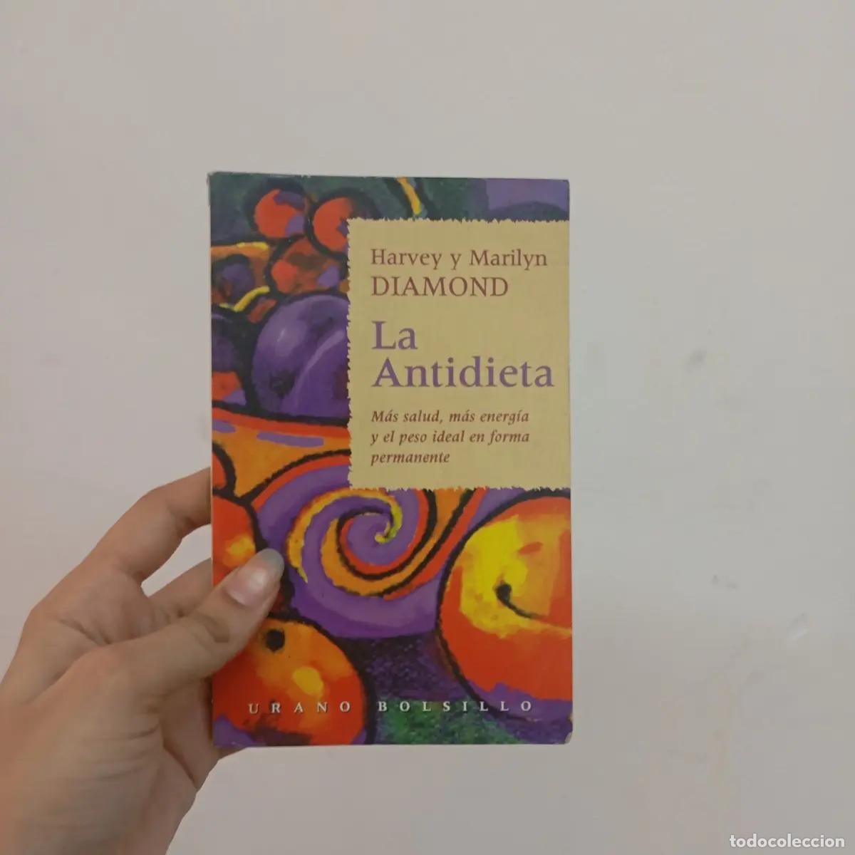 B&uuml;cher: La antidieta - Harvey y Marilyn Diamond