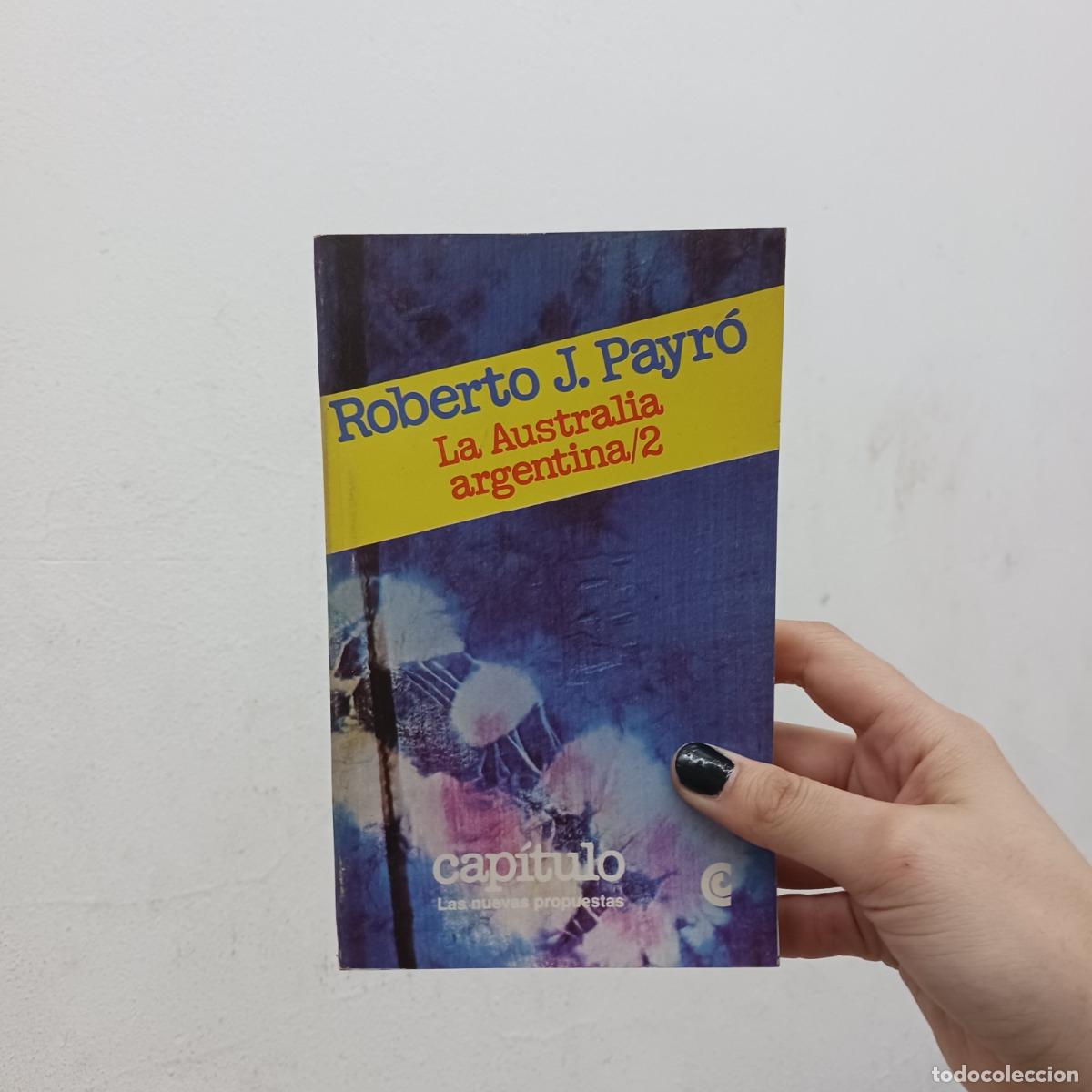 Libros: La australia argentina 2 - Roberto J. Payro - Foto 1