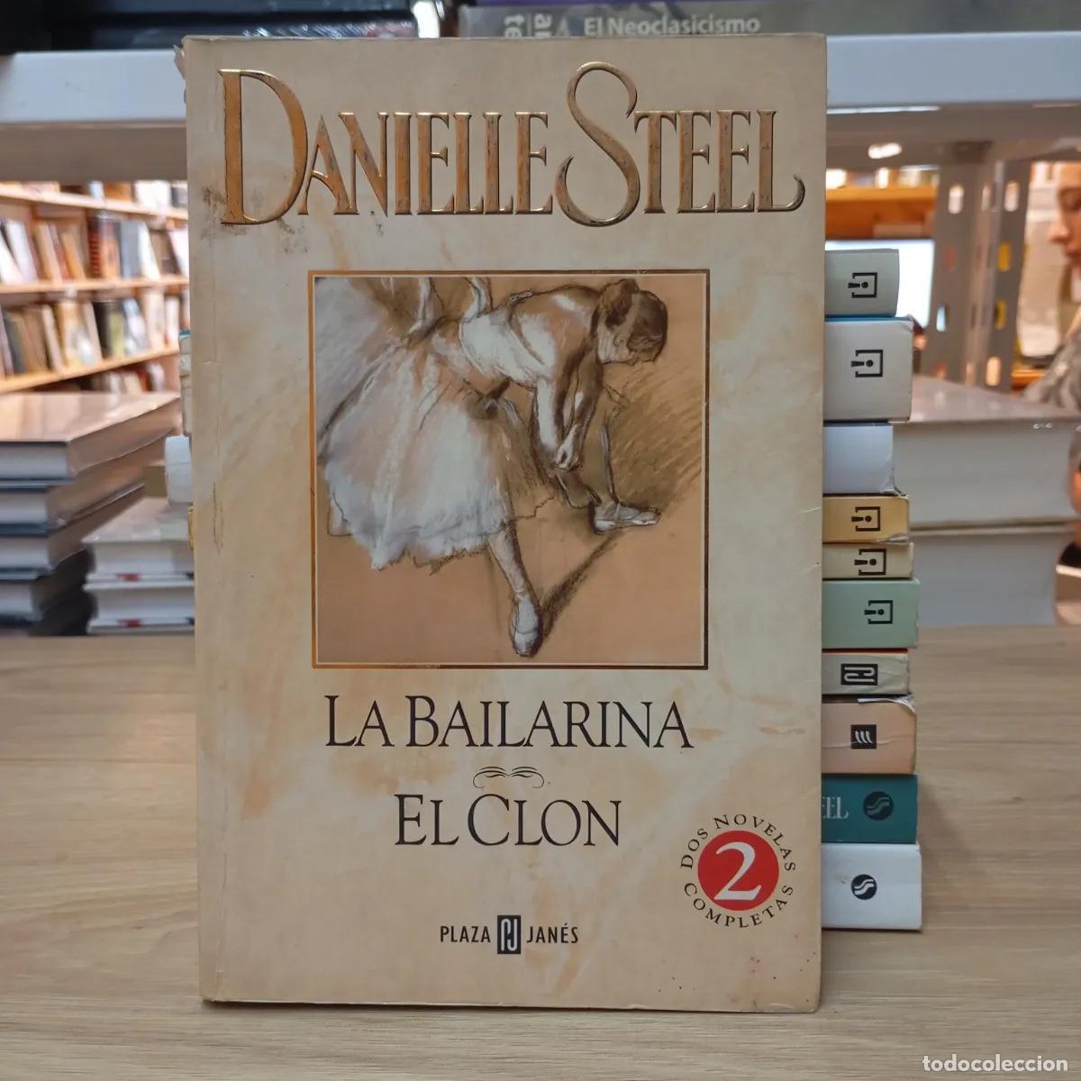 Libros: La bailarina-El clon - Danielle Steel