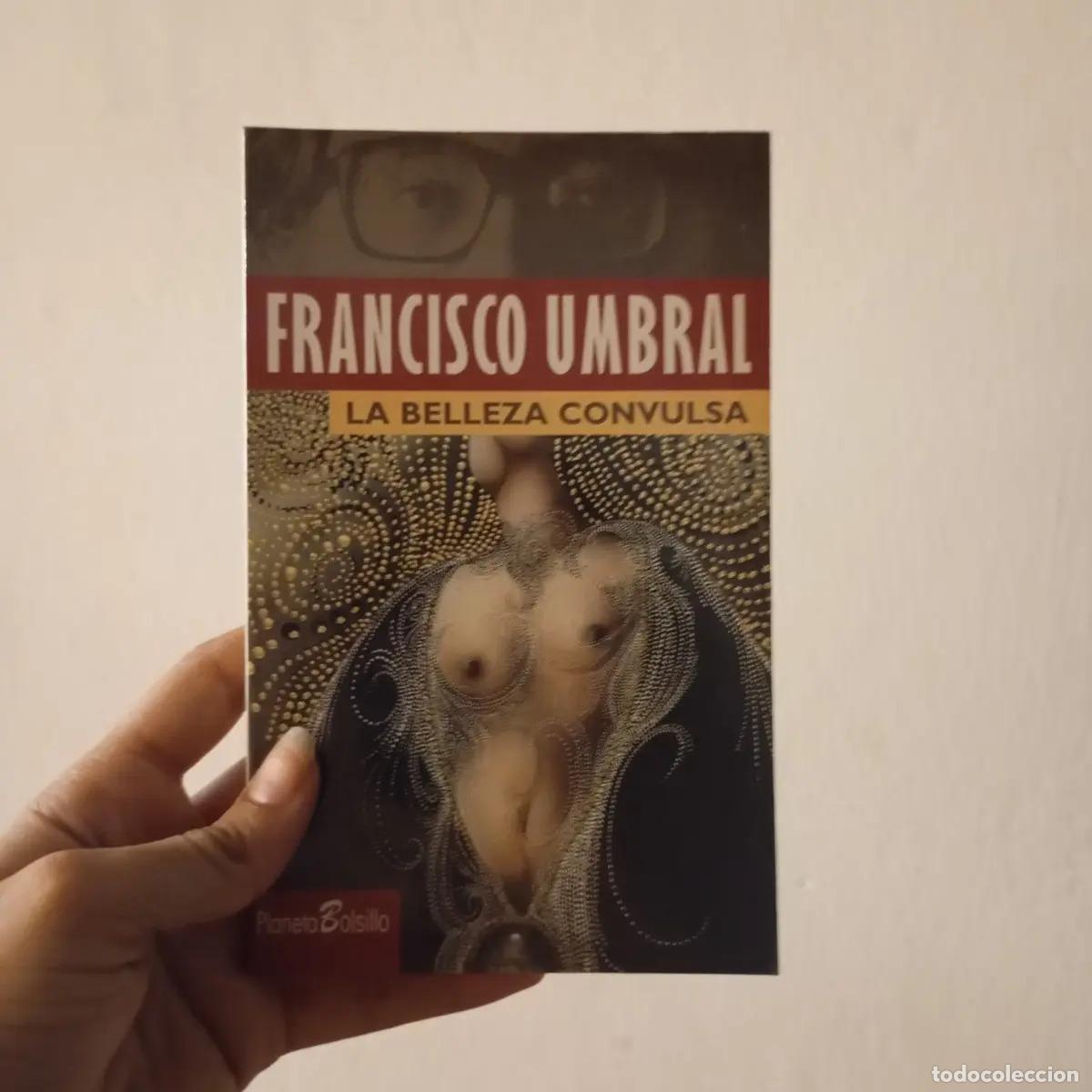 Libros: La belleza convulsa - Francisco Umbral - Foto 1