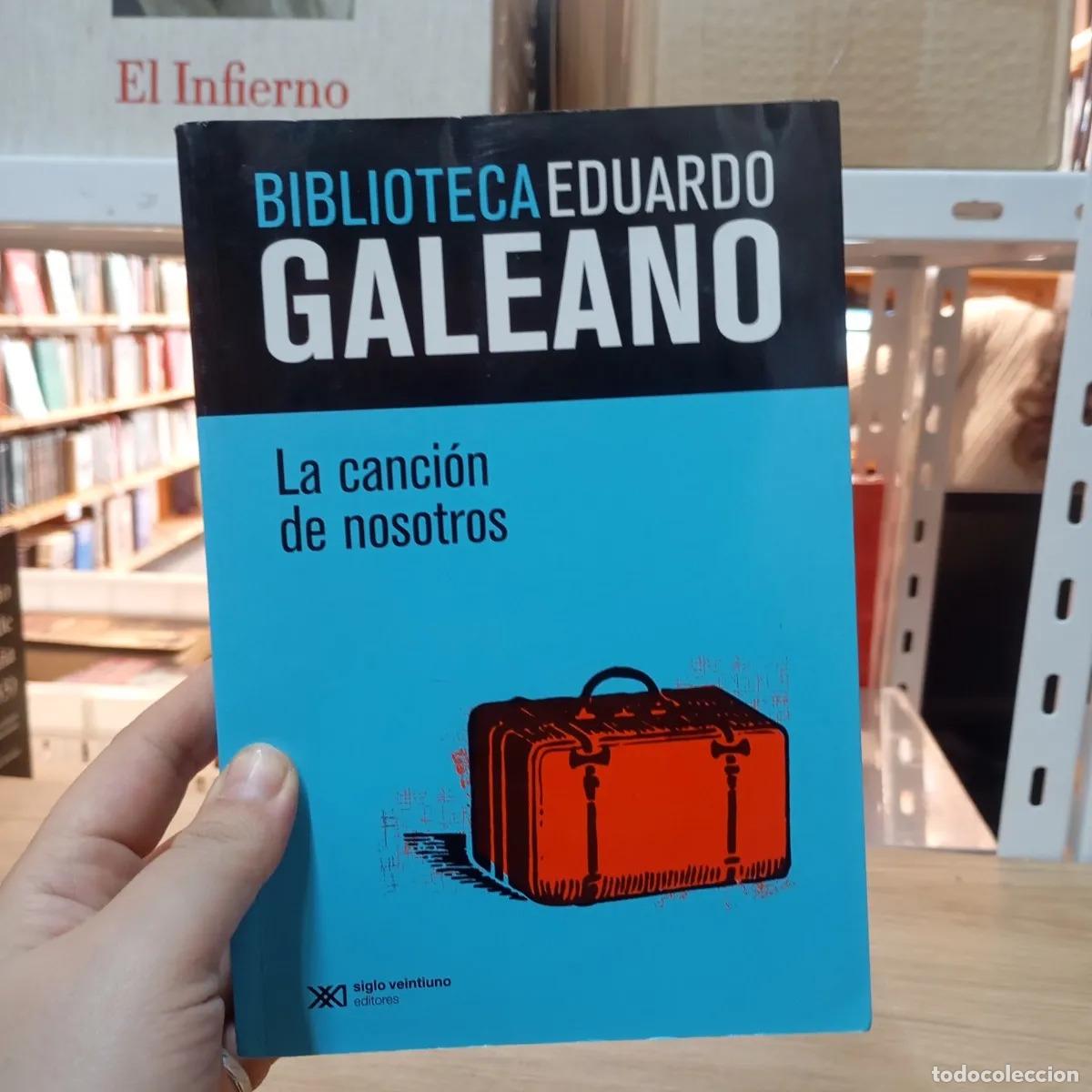 Libri di seconda mano: La canci&oacute;n de nosotros - Eduardo Galeano