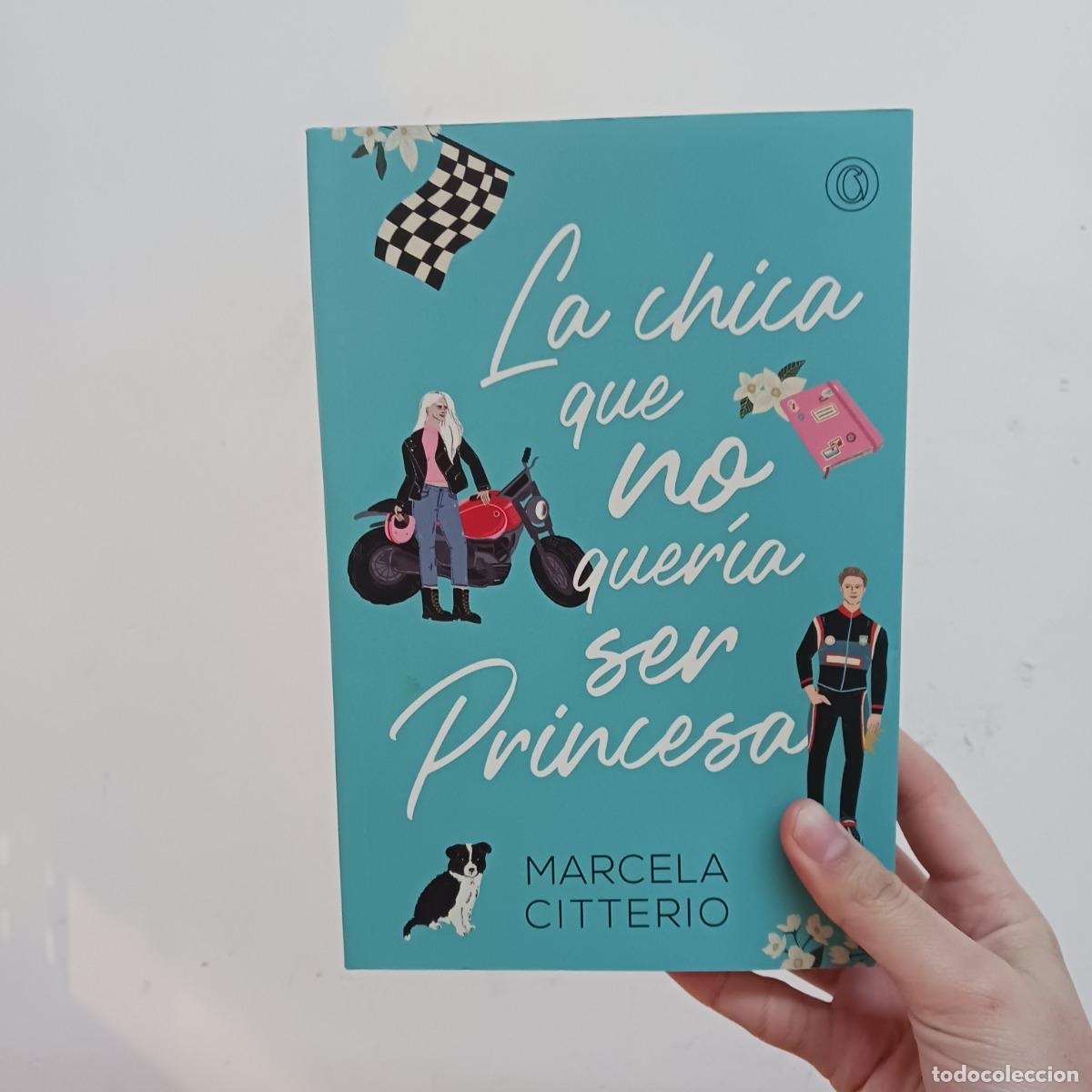 Libri di seconda mano: La chica que no quer&iacute;a ser princesa - Marcela Citterio