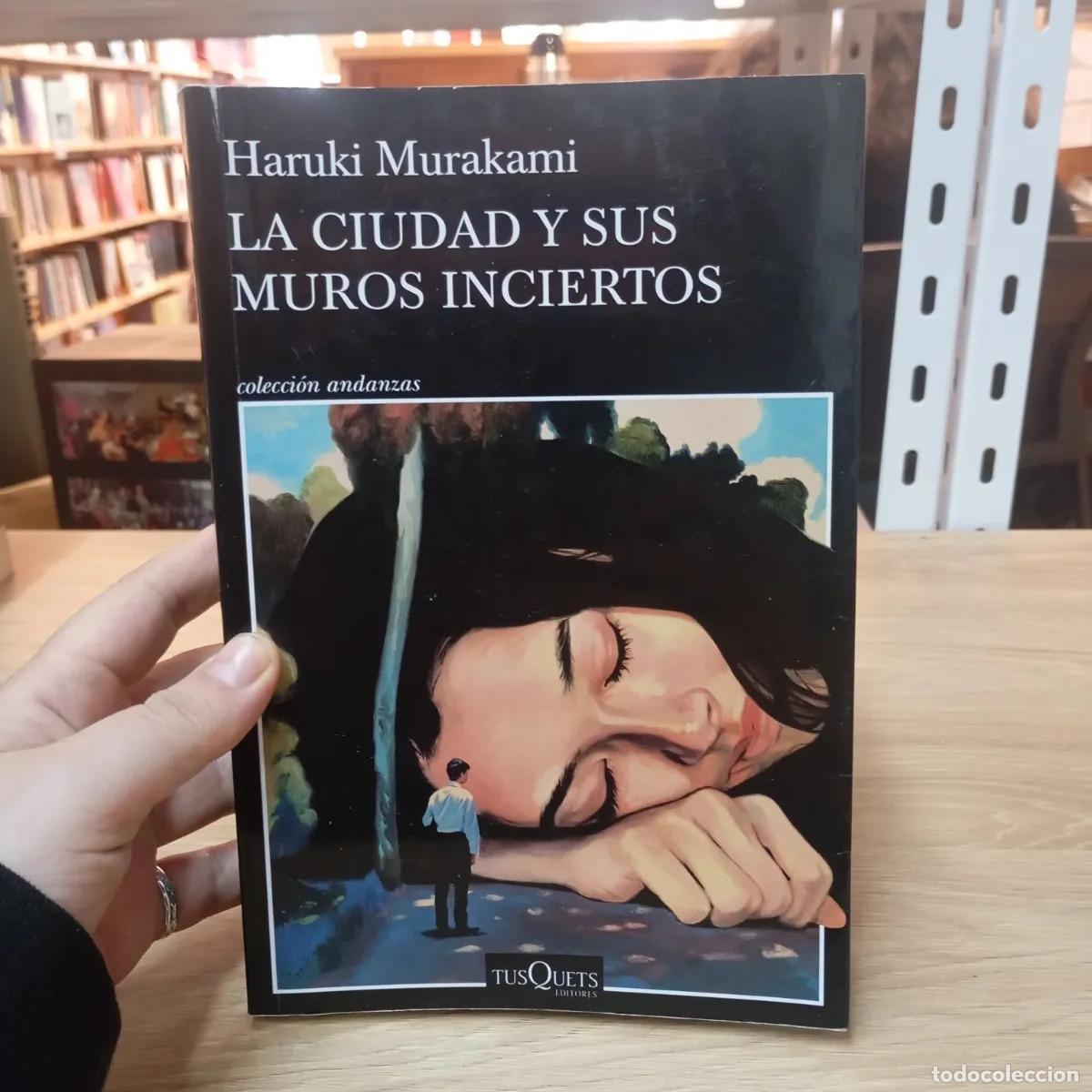Libri di seconda mano: La ciudad y sus muros inciertos - Haruki Murakami