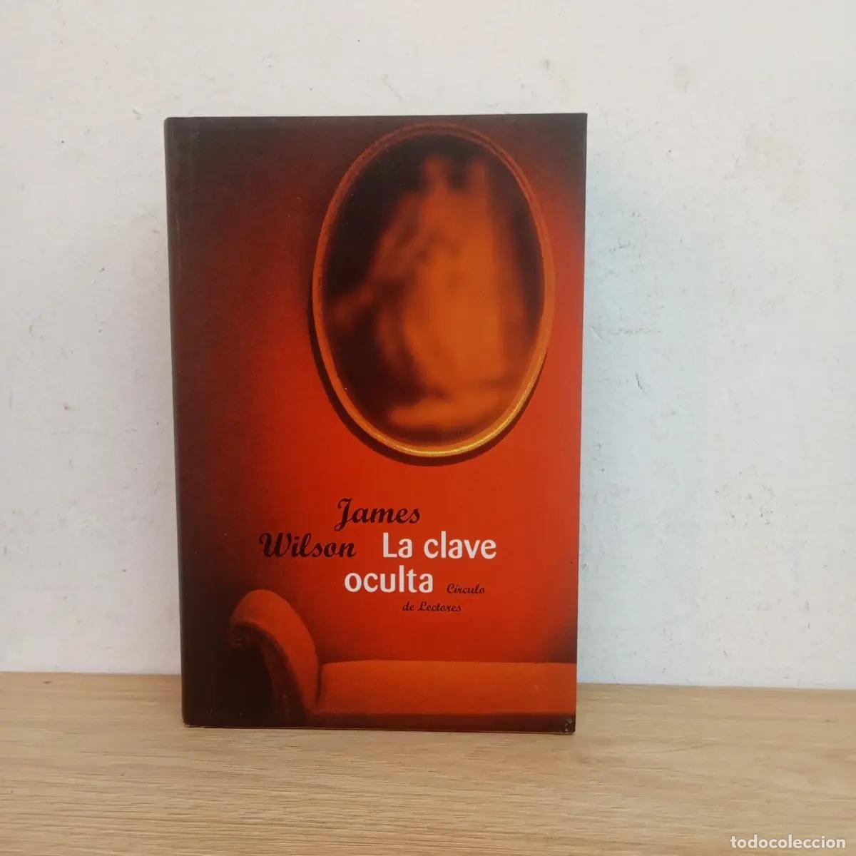 Libros: La clave oculta - James Wilson - Foto 1