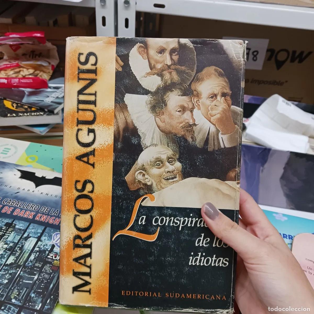 Livres: La conspiracion de los idiotas (det.) - MarcoS Aguinis