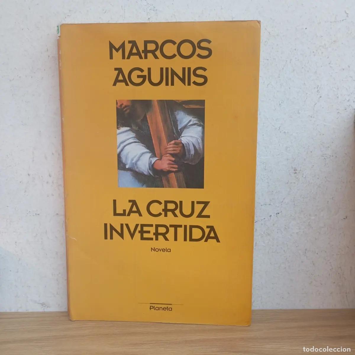 Libros: La cruz invertida - Marcos Aguinis - Foto 1