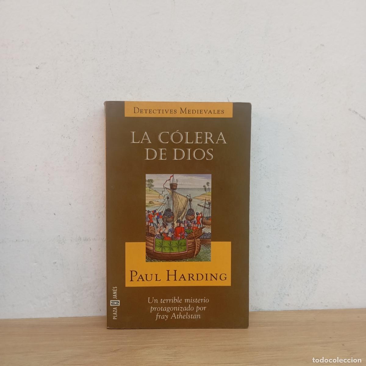 Libros: La c&oacute;lera de Dios - Paul Harding - Foto 1