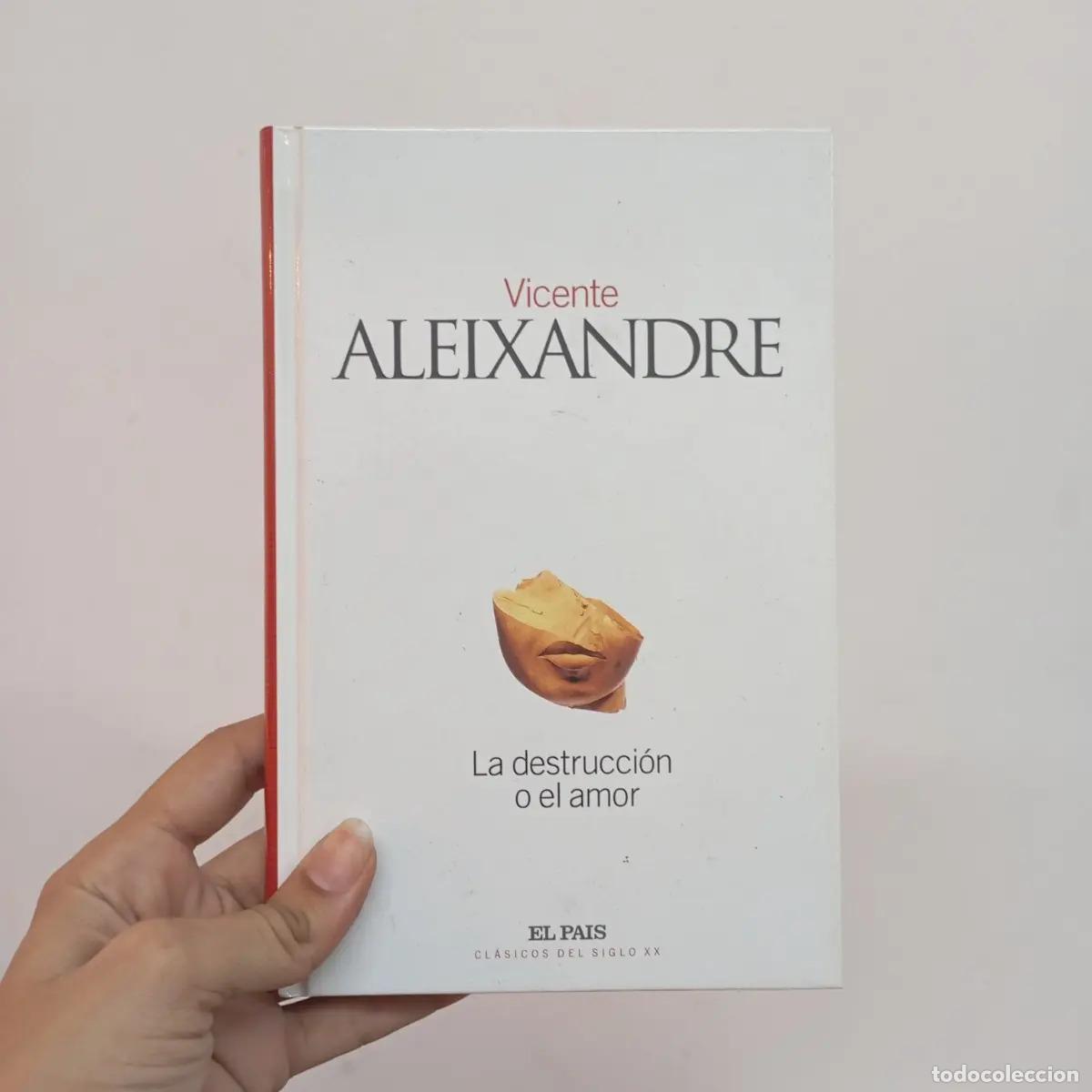 books: La destrucci&oacute;n o el amor - Vicente Aleixandre