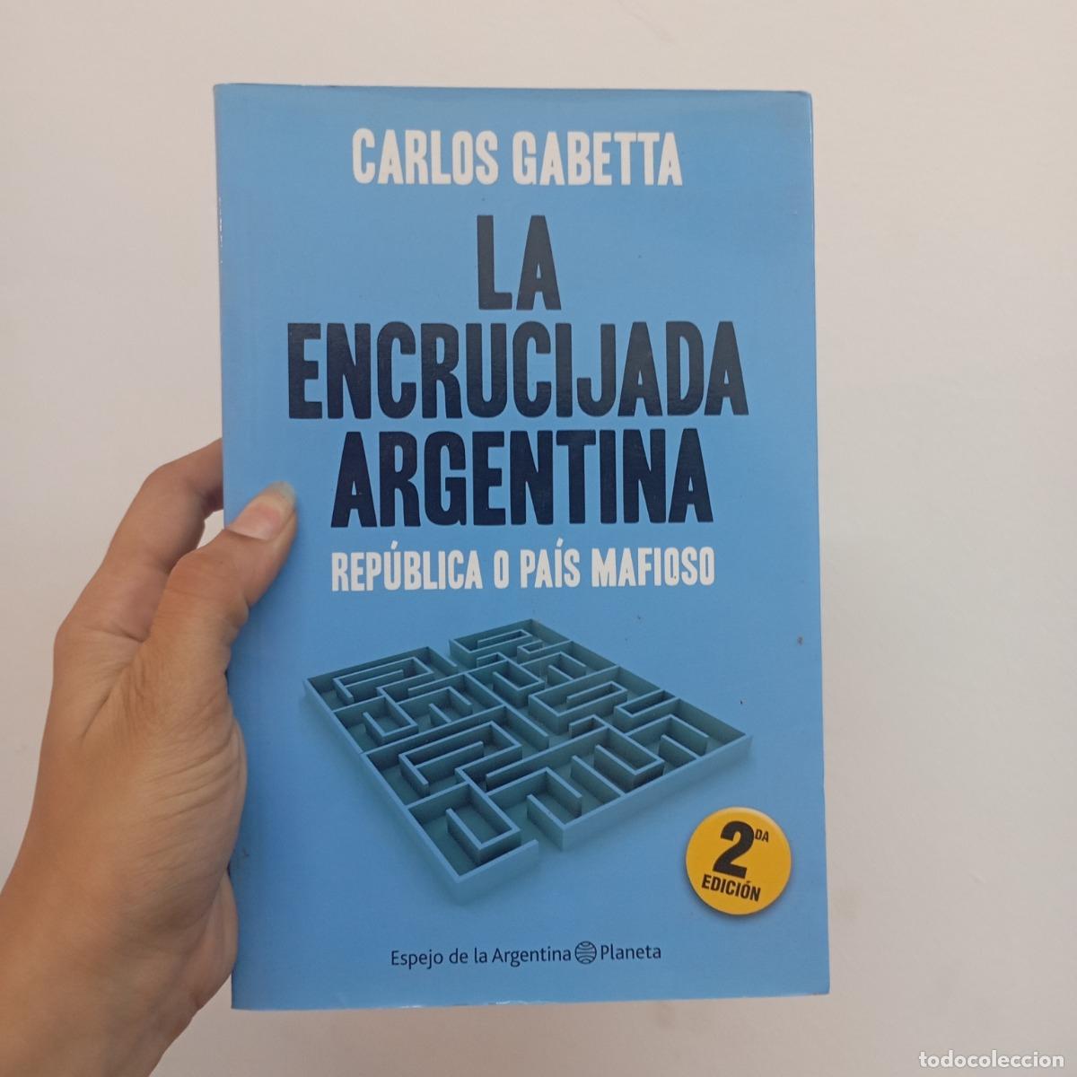Libros: La encrucijada argentina - Carlos Gabetta - Foto 1