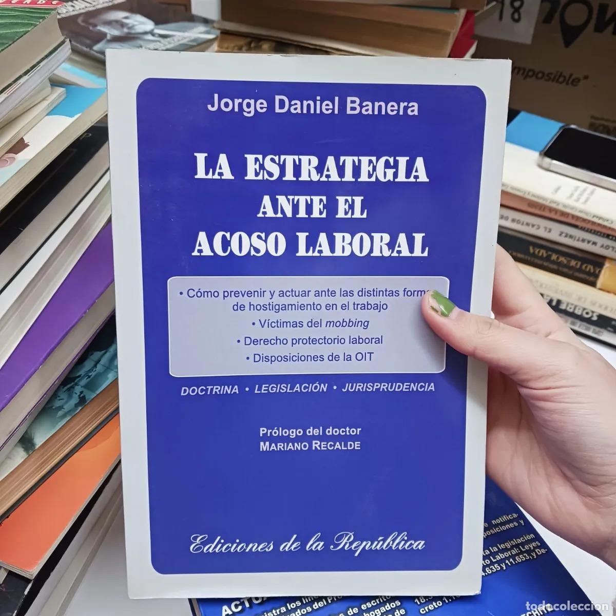 Livros em segunda m&atilde;o: La estrategia ante el acoso laboral (det.) - Jorge Daniel Banera