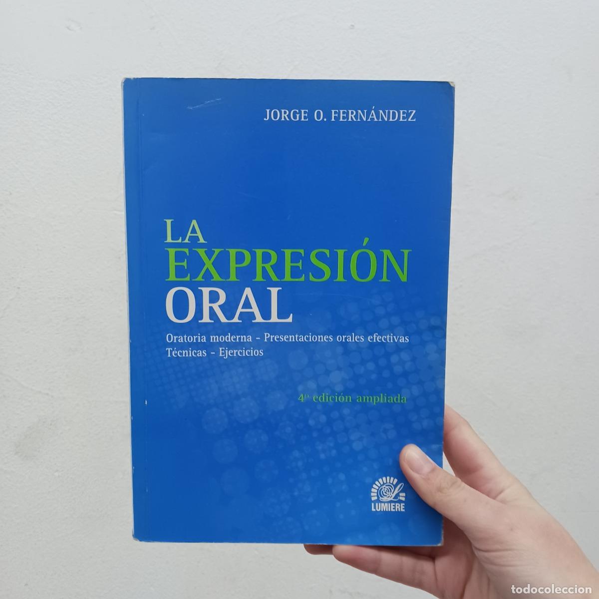 B&uuml;cher: La expresi&oacute;n oral (firmado) - Jorge O. Fern&aacute;ndez