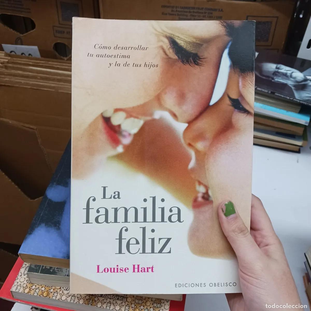 Livres: La familia feliz - Louise Hart