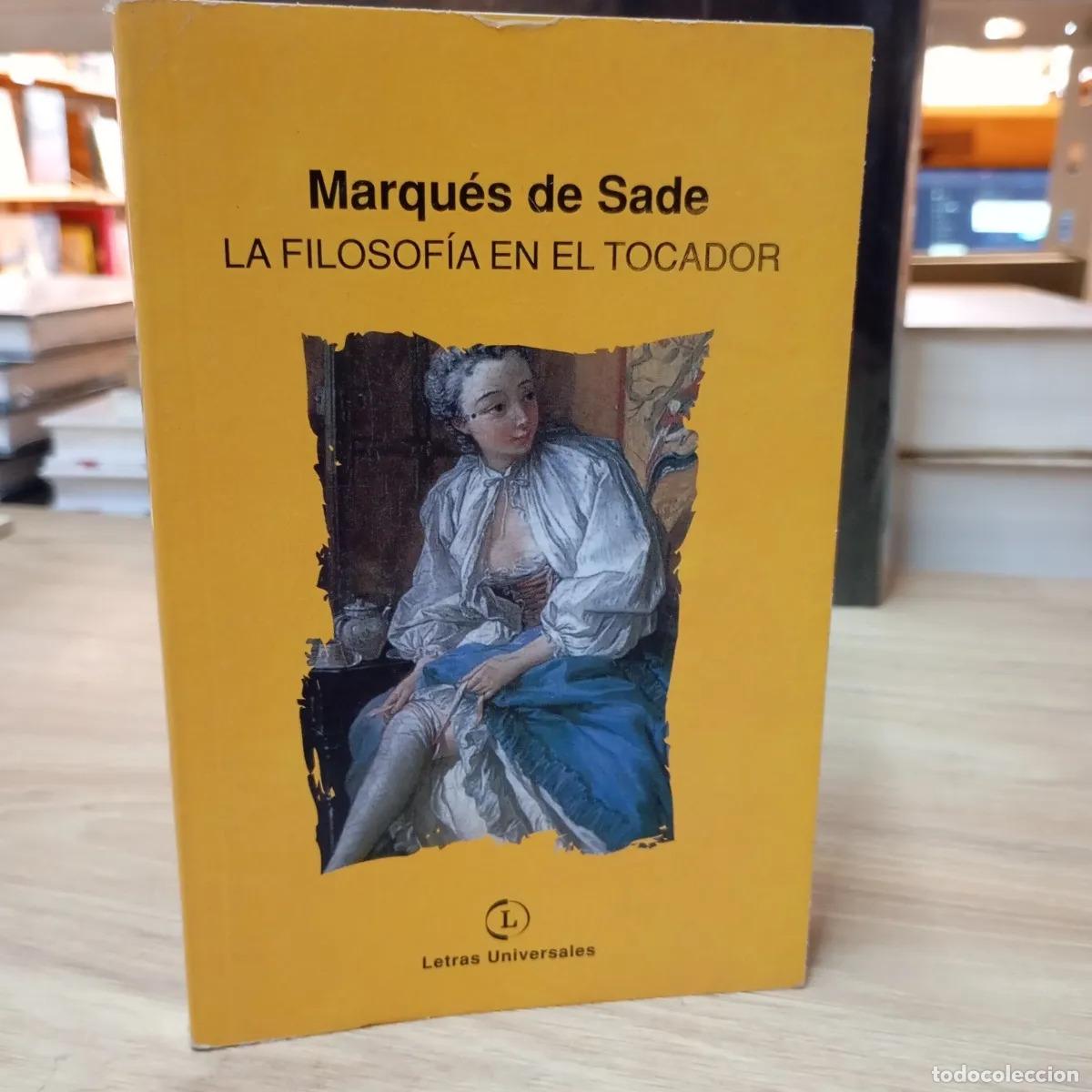 B&uuml;cher: La filosof&iacute;a en el tocador det - Marqu&eacute;s de Sade