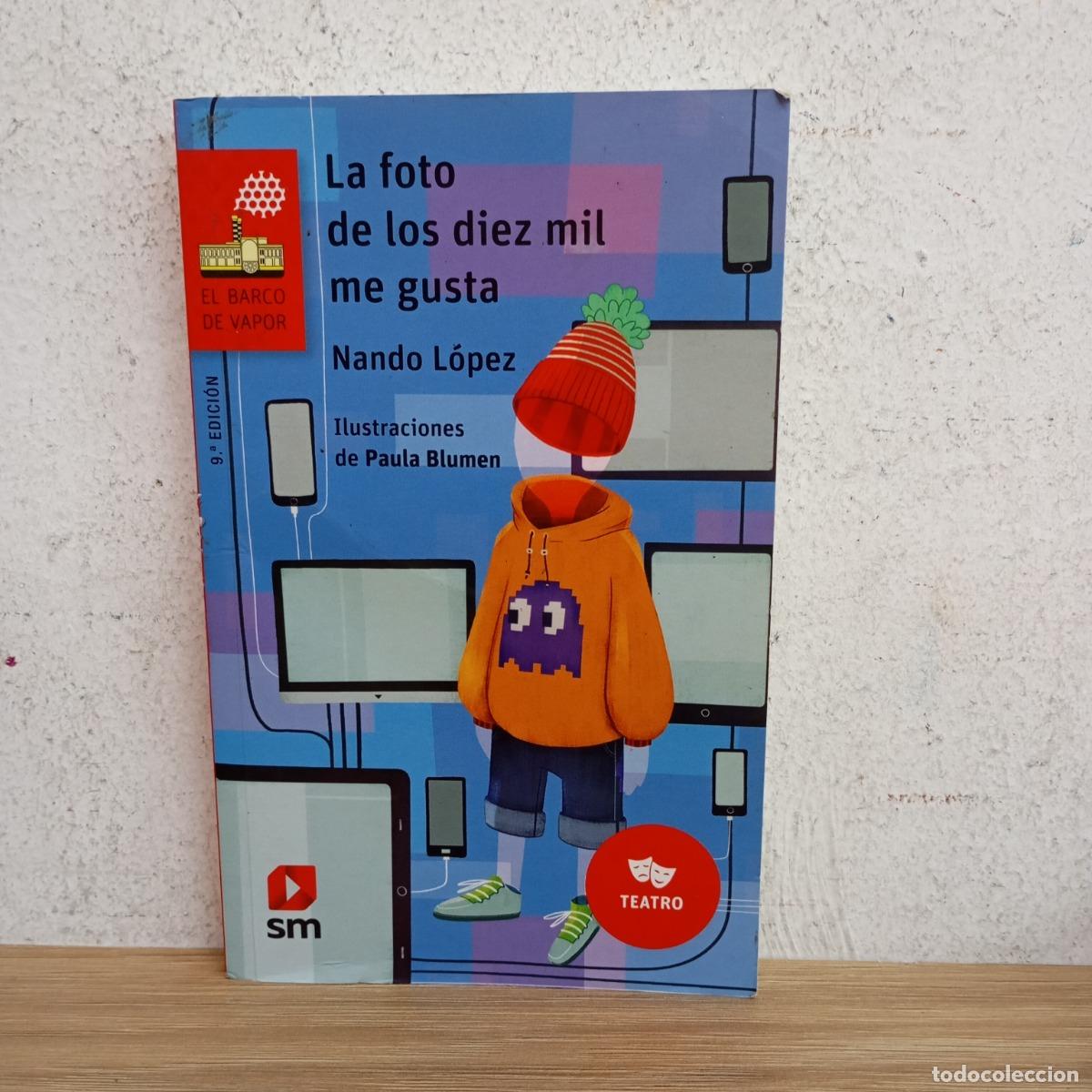 books: La foto de los diez mil me gusta - Nando L&oacute;pez