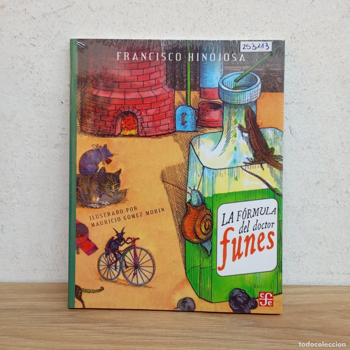 B&uuml;cher: La f&oacute;rmula del doctor Funes - Francisco Hinojosa