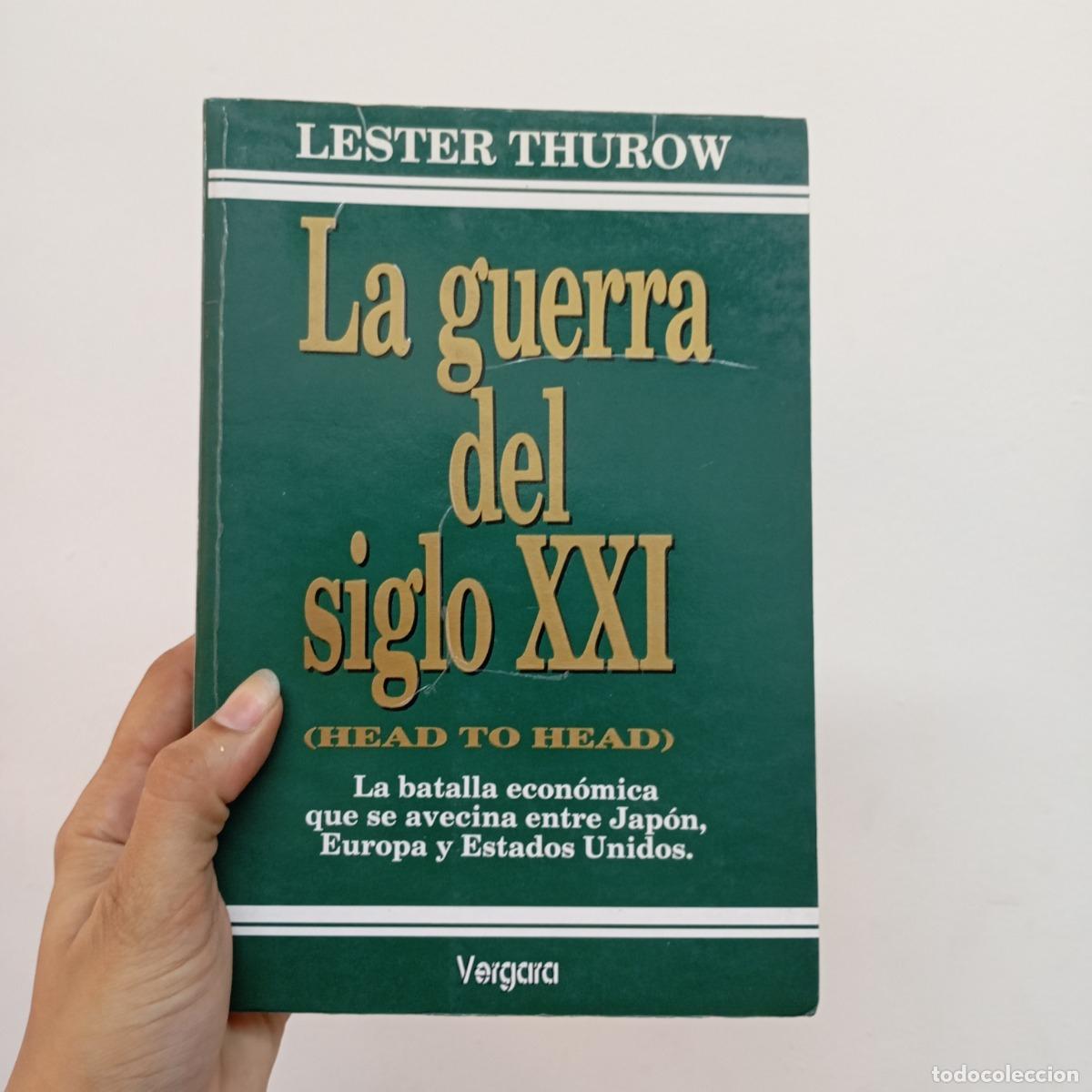 Libros: La guerra del siglo XXI - Lester Thurow - Foto 1