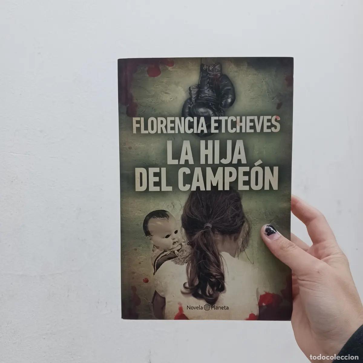 B&uuml;cher: La hija del campe&oacute;n (firma) - Florencia Etcheves