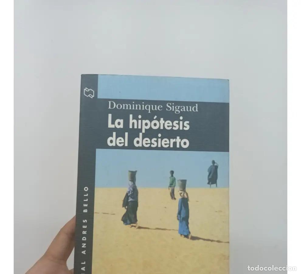 Libros: La hip&oacute;tesis del desierto - Dominique Sigaud