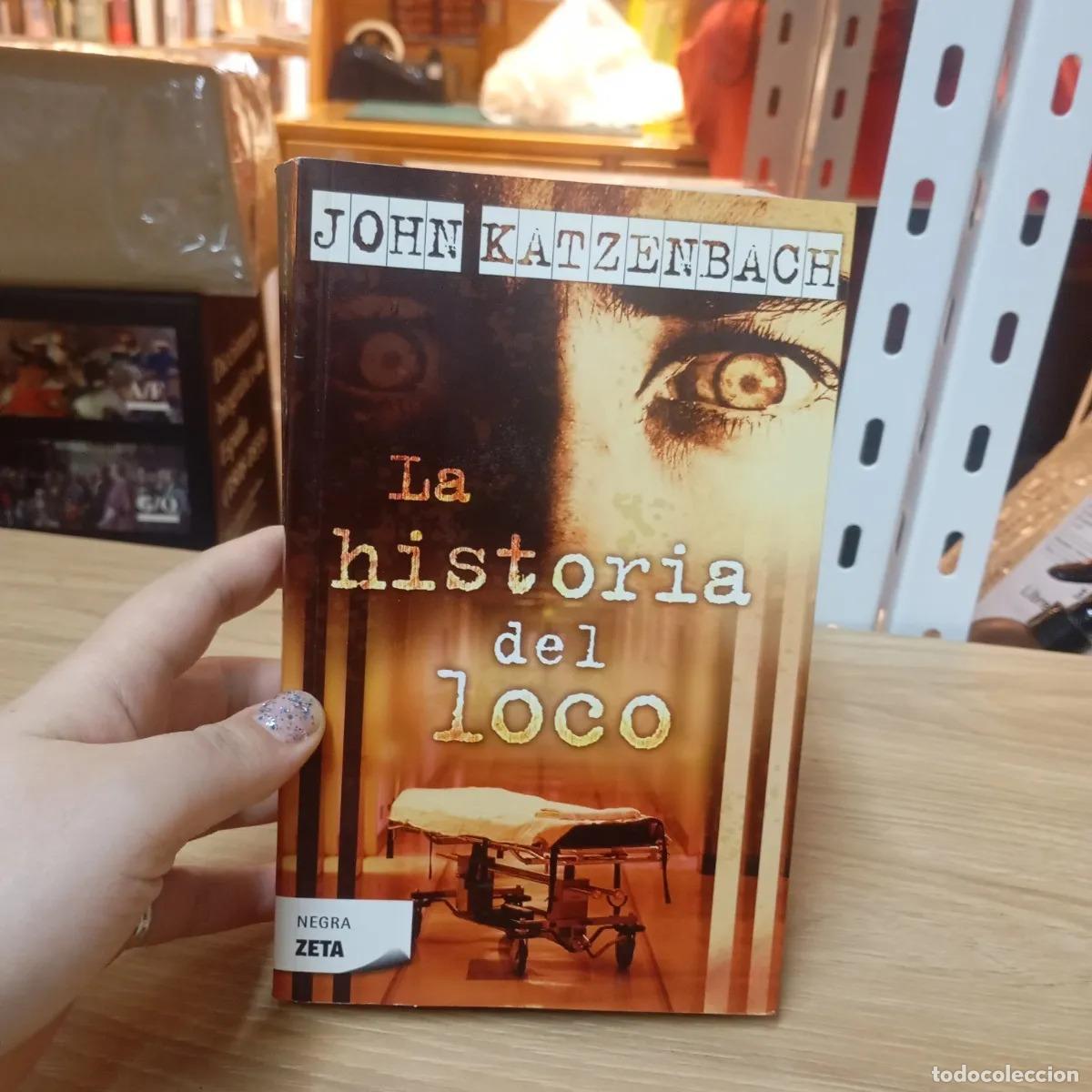 Libros: La historia del loco - John Katzenbach
