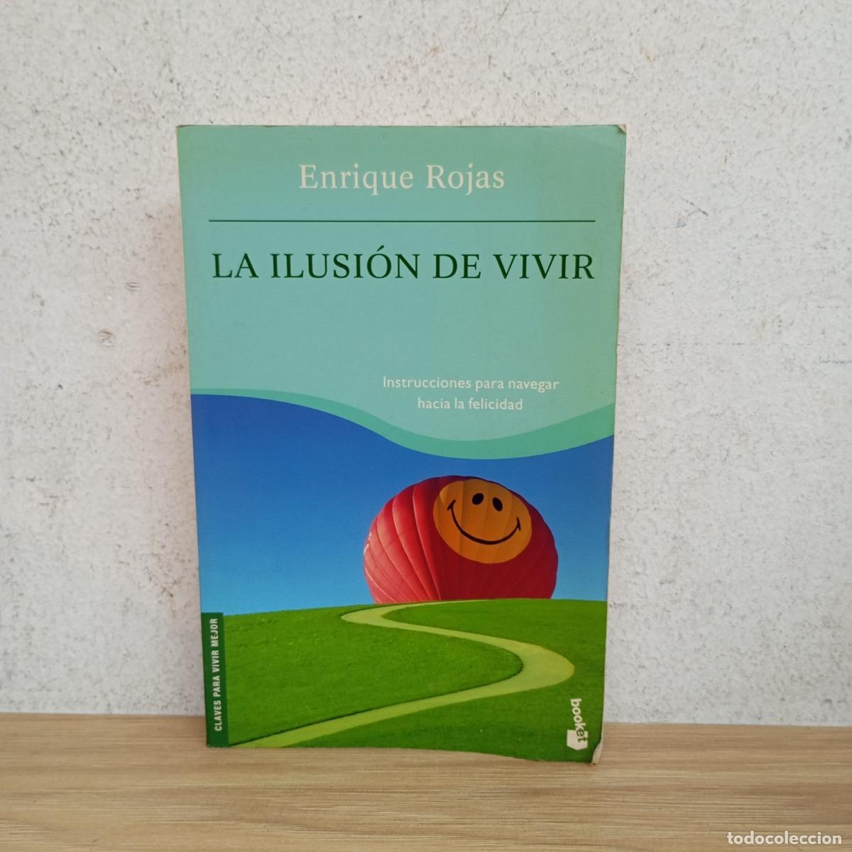 Libros: La ilusi&oacute;n de vivir - Enrique Rojas