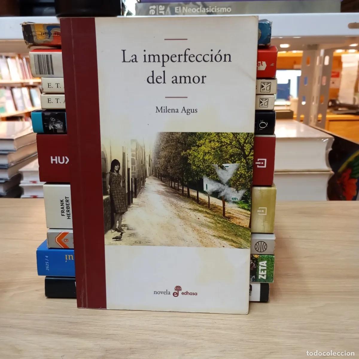 Libros: La imperfecci&oacute;n del amor det - Milena Agus - Foto 1