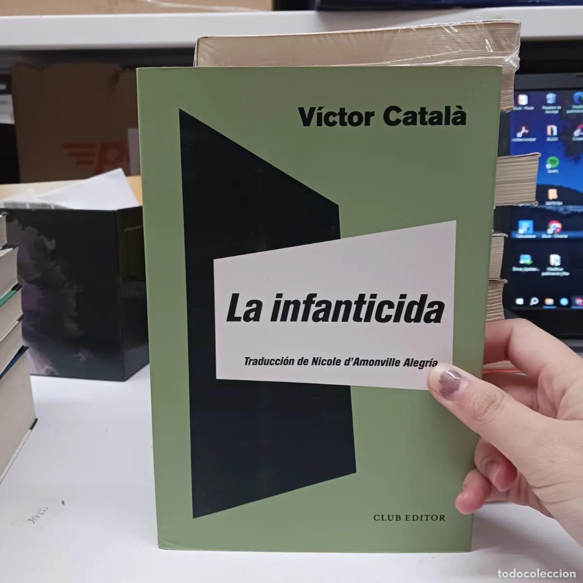 Libri di seconda mano: La infanticida - Victor Catal&aacute;