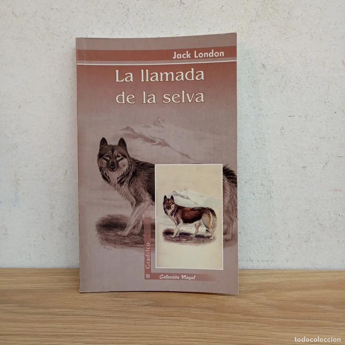 Libros: La llamada de la selva - Jack London - Foto 1