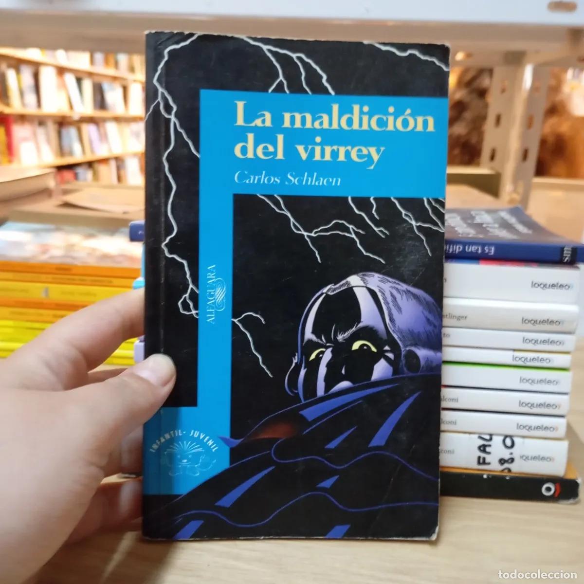 Libri di seconda mano: La maldici&oacute;n del virrey - Carlos Schlaen