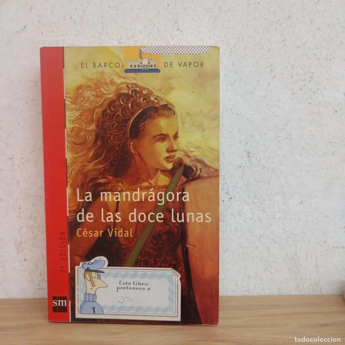 Libros: La mandr&aacute;gora de las doce lunas - C&eacute;sar Vidal - Foto 1