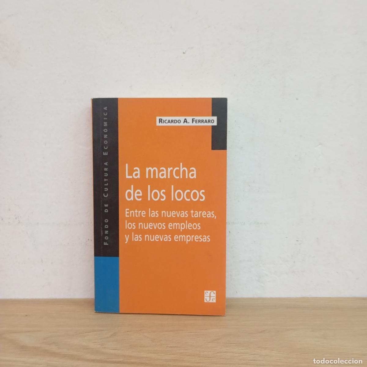 Libros: La marcha de los locos - Ricardo Ferraro - Foto 1