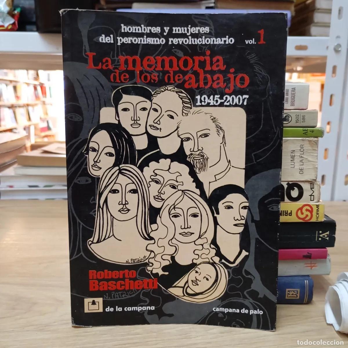 Libros: La memoria de los de abajo tomo 1 - Roberto Baschetti - Foto 1