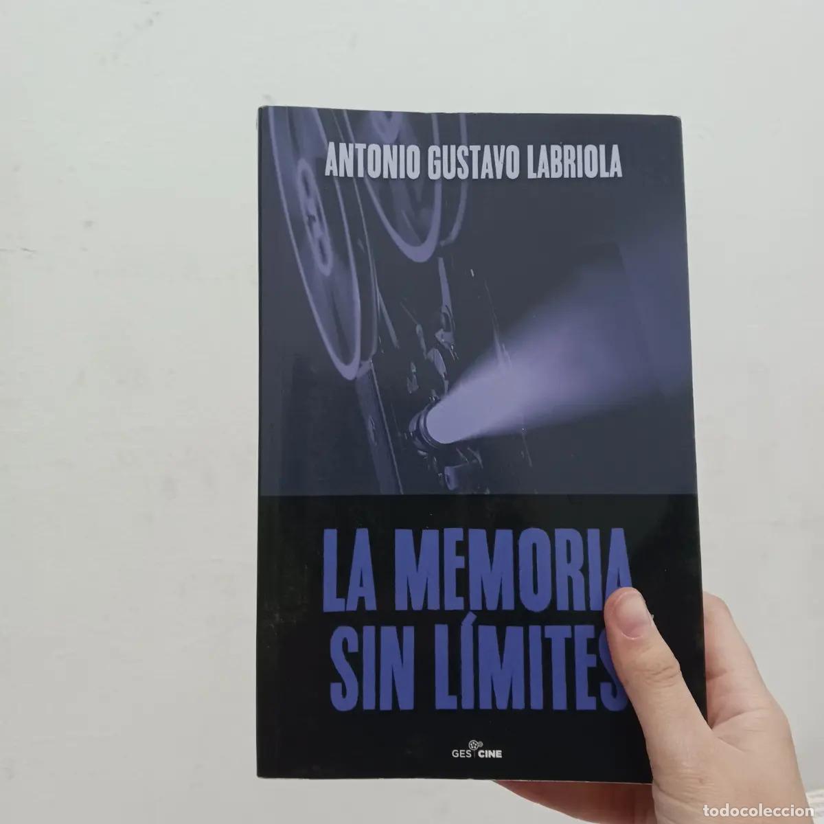 Livros em segunda m&atilde;o: La memoria sin l&iacute;mites - Antonio Gustavo Labriola