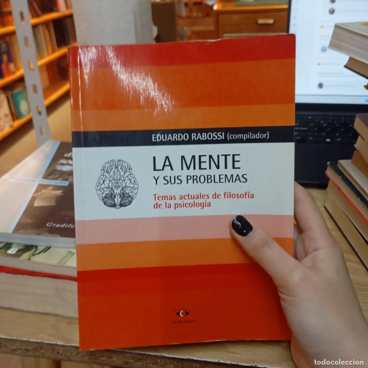 Libros: La mente y sus problemas - Eduardo Rabossi - Foto 1