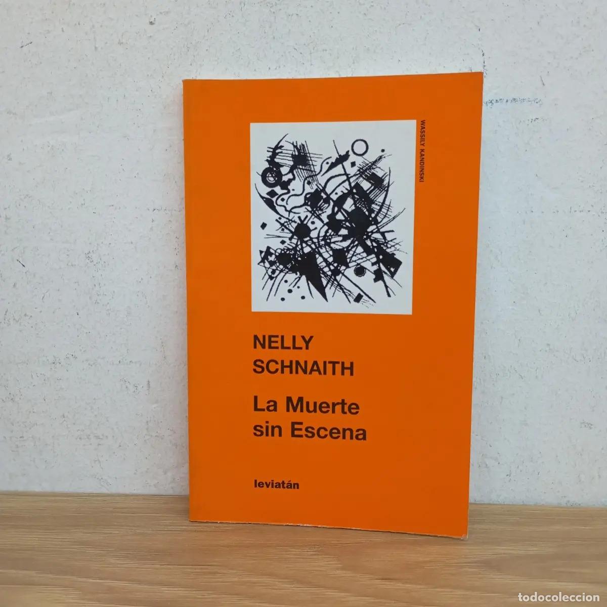B&uuml;cher: La muerte sin escena - Nelly Schnaith