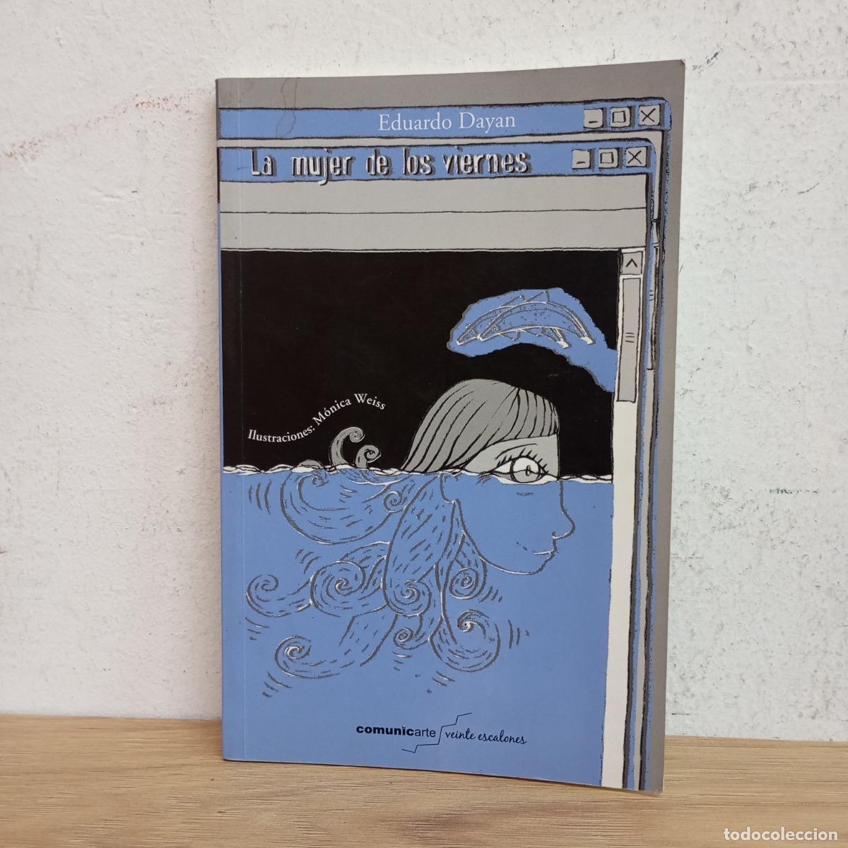 Libros: La mujer de los viernes - Eduardo Dayan - Foto 1