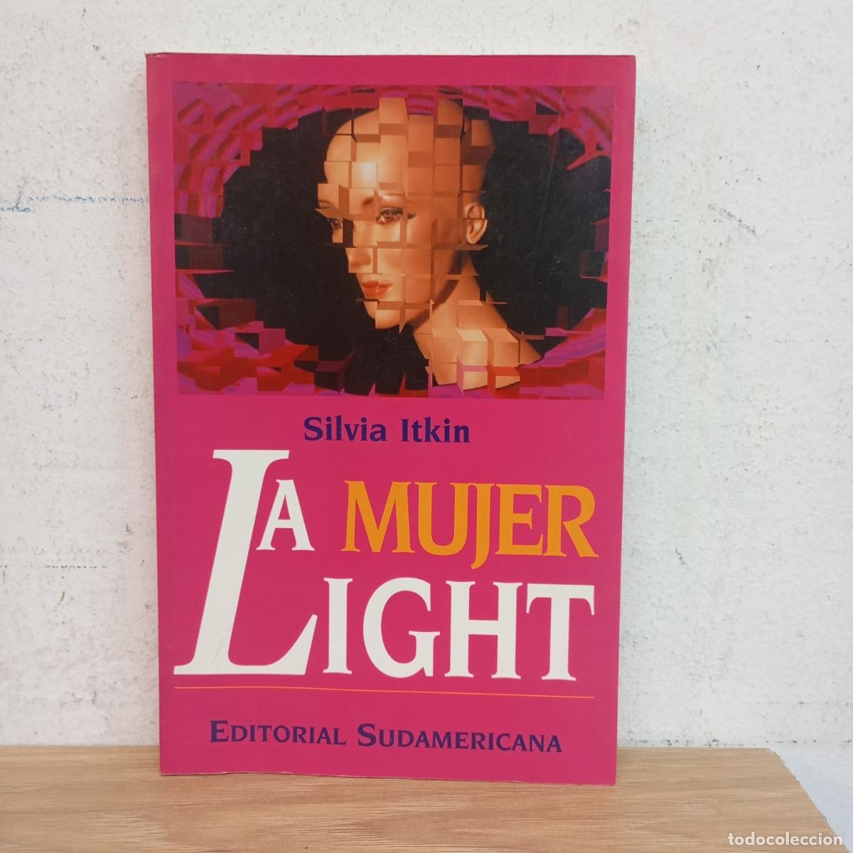 Libri di seconda mano: La mujer light - Silvia Itkin
