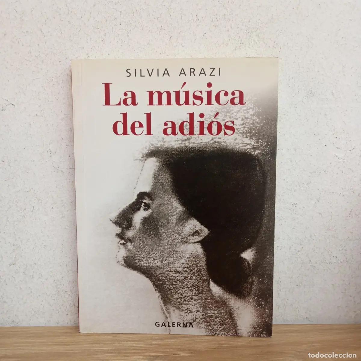Libri di seconda mano: La m&uacute;sica del adi&oacute;s - Silvia Arazi