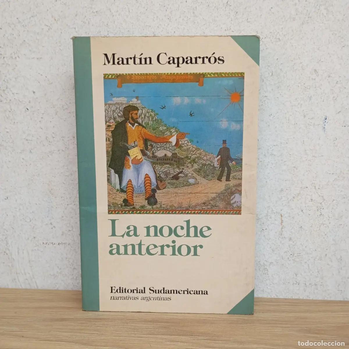 Libri di seconda mano: La noche anterior - Mart&iacute;n Caparr&oacute;s