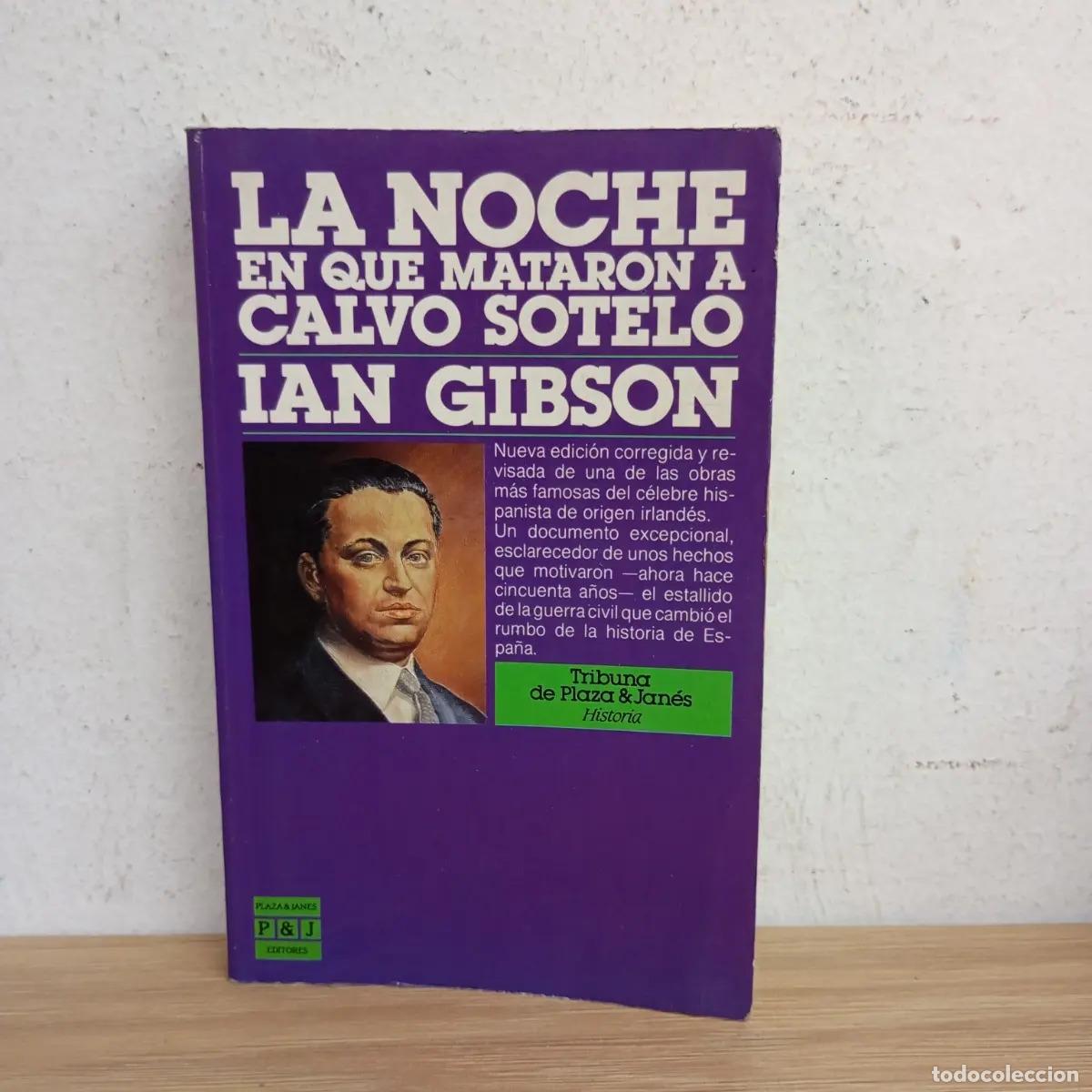 Libri di seconda mano: La noche en que mataron a Calvo Sotelo - Ian Gibson