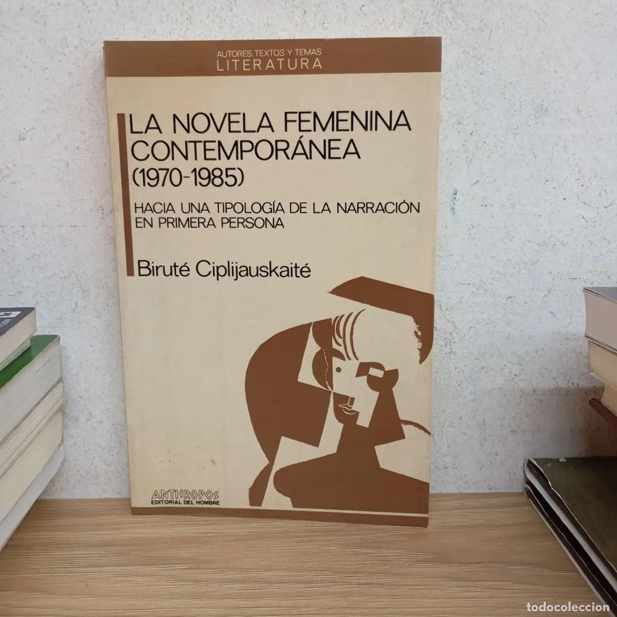 Libri di seconda mano: La novela femenina contempor&aacute;nea - Birut&eacute; Ciplijauskait&eacute;
