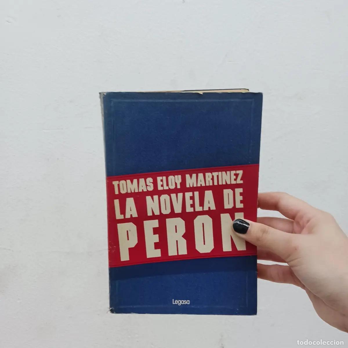 Libri di seconda mano: La novela de Peron (det.) - Tomas Eloy Martinez