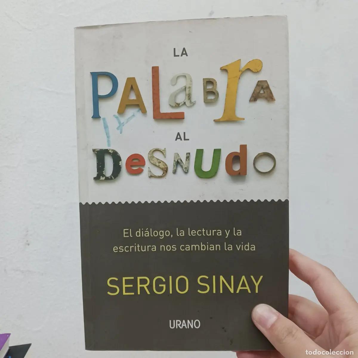 Libros: La palabra al desnudo - Sergio Sinay - Foto 1