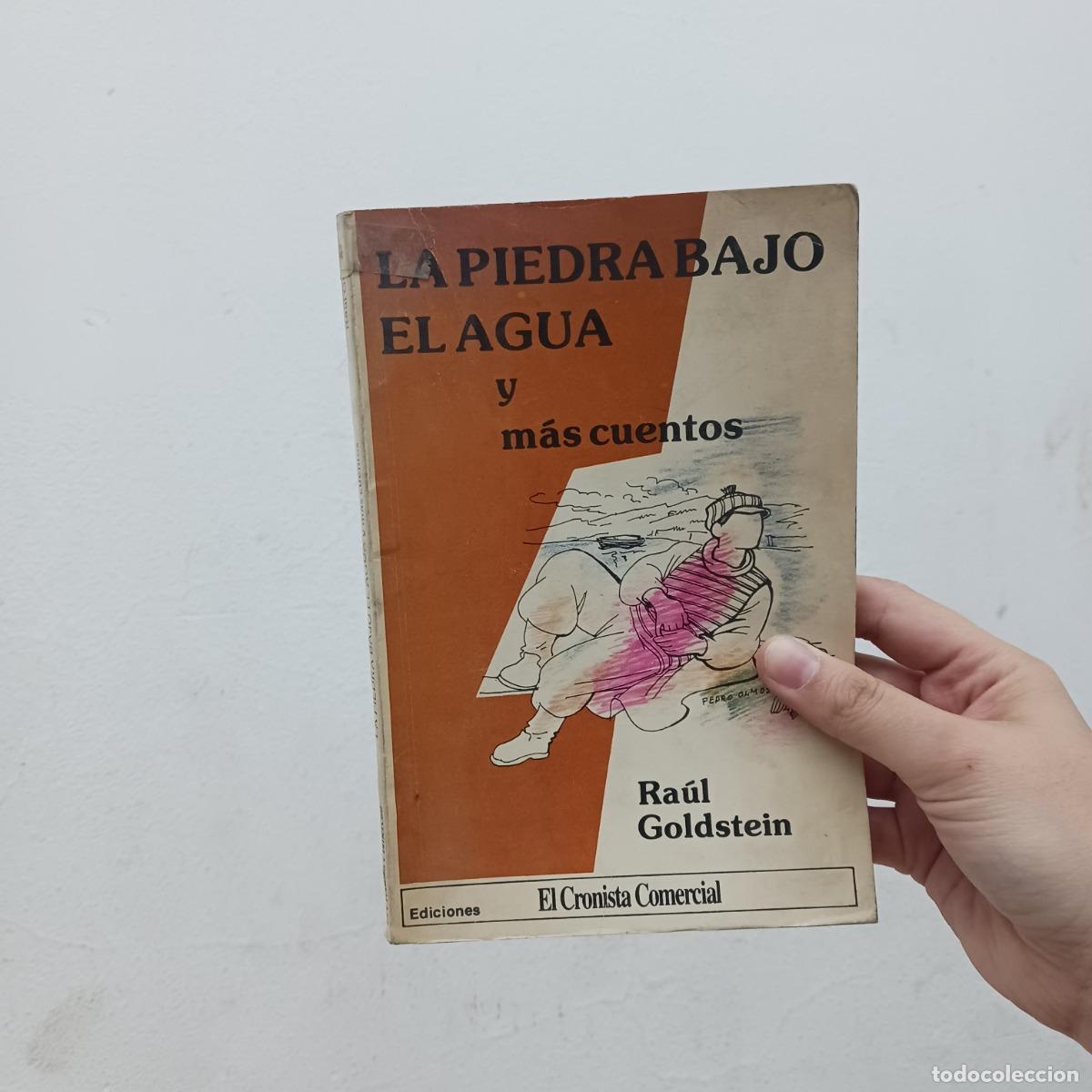 Livres: La piedra bajo el agua y mas cuentos (det.) - Raul Goldstein