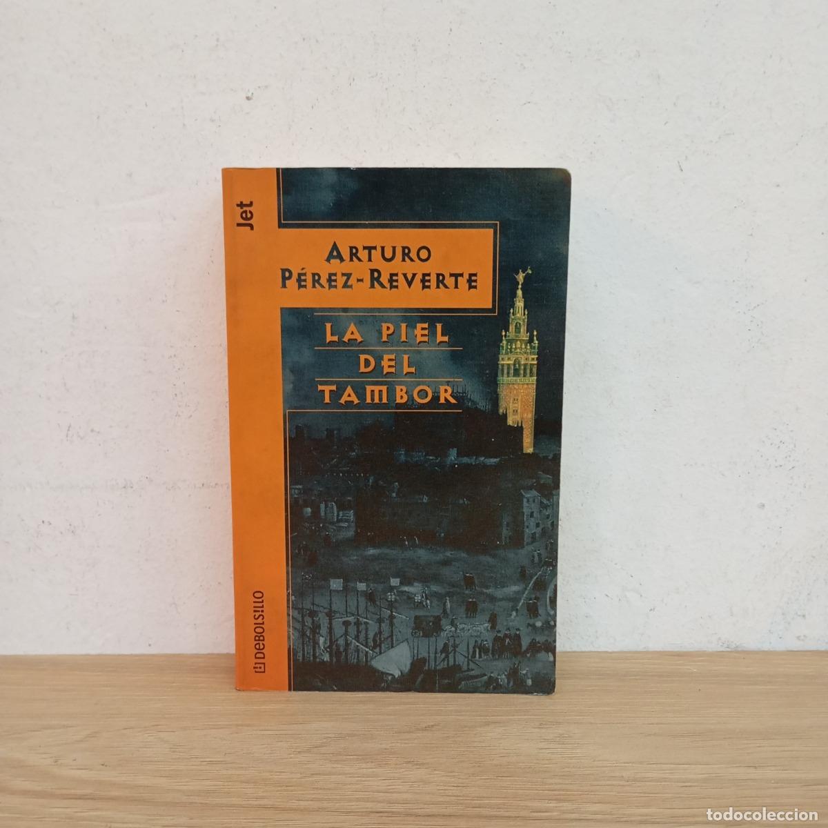 Livres: La piel del tambor - Arturo P&eacute;rez-Reverte
