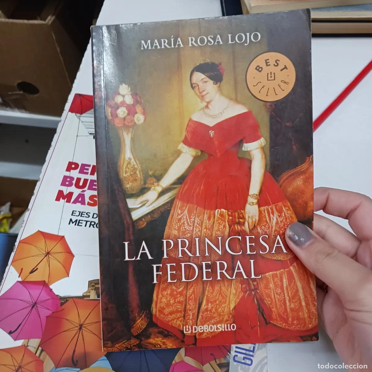 Livres: La princesa federal - Maria Rosa Lojo